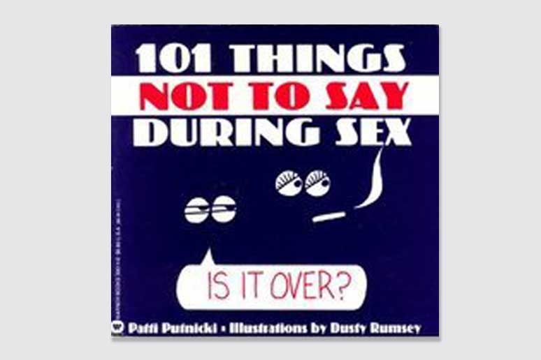 101 Things Not to Say During Sex Book Cover